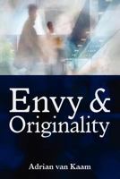 Living Creatively (original title Envy and Originality): How to Discover Your Sources of Originality and Self-Worth 1880982471 Book Cover