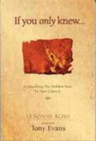 If You Only Knew...: Unmasking the Hidden Pain in Your Church 0802433057 Book Cover