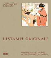 L'Estampe Originale: A Catalogue Raisonné 8857254356 Book Cover