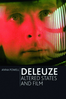 Deleuze, Altered States and Film 0748649352 Book Cover