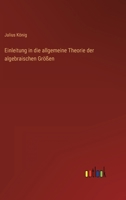Einleitung in die allgemeine Theorie der algebraischen Größen 3368236768 Book Cover