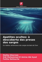 Apetites ocultos: à descoberta das presas dos sargos (Portuguese Edition) 620692078X Book Cover