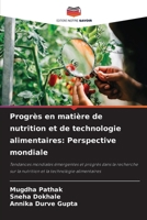 Progrès en matière de nutrition et de technologie alimentaires: Perspective mondiale (French Edition) 6209856489 Book Cover