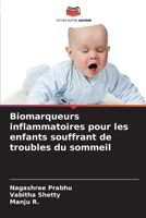 Biomarqueurs inflammatoires pour les enfants souffrant de troubles du sommeil 6204118234 Book Cover