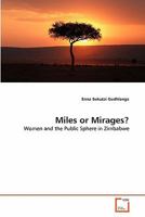 Miles or Mirages?: Women and the Public Sphere in Zimbabwe 363935088X Book Cover