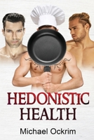 Hedonistic Health B09RM46W4M Book Cover