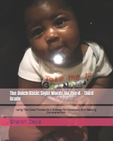 The Dolch Basic Sight Words for Pre-K - Third Grade: Using The Cloze Process As A Strategy for Vocabulary and Reading Comprehension B08JJ6J9TM Book Cover