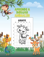 Aprende A Dibujar Animales: Dibuja Animales f�cilmente con gu�as - Libro para ni�os - � 50 dise�os �nicos ! B08HGRZL1Y Book Cover