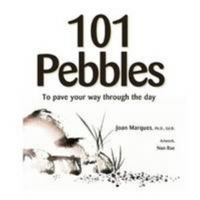 101 Pebbles To Pave Your Way Through The Day 1105783677 Book Cover