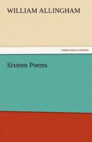 Sixteen Poems 151775688X Book Cover