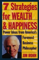 7 Strategies for Wealth & Happiness: Power Ideas from America's Foremost Business Philosopher 0761506160 Book Cover