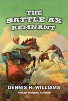 The Battle Ax Remnant B0FFFP7FDN Book Cover