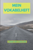 Mein Vokabelheft 2020: Softcover Vokabelheft I DIN A5 I 120 Seiten I zweispaltig I Sprachen lernen und üben I Fremdsprachen lernen I Englisch I Spanisch I Deutsch I Notizbuch (German Edition) 1677817801 Book Cover