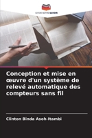 Conception et mise en oeuvre d'un système de relevé automatique des compteurs sans fil (French Edition) 6208288932 Book Cover