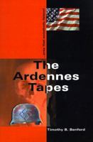 The Ardennes Tapes: Pray That Somebody Listens 1558172300 Book Cover