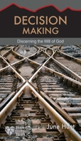 Decision Making: Discerning the Will of God 1596366532 Book Cover