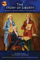 The Story of Liberty, America's Heritage Through the Civil War 0692887571 Book Cover