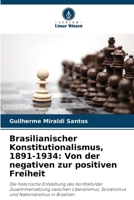 Brasilianischer Konstitutionalismus, 1891-1934: Von der negativen zur positiven Freiheit (German Edition) 6207949927 Book Cover