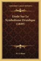 Etude Sur Le Symbolisme Druidique... 1120458544 Book Cover