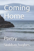 Coming Home: Poetry B0GRRJG9CM Book Cover