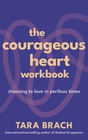 The Courageous Heart Workbook 1846049156 Book Cover