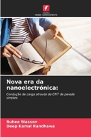 Nova era da nanoelectrónica:: Condução de carga através de CNT de parede simples (Portuguese Edition) 6208655099 Book Cover