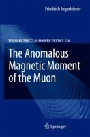 The Anomalous Magnetic Moment of the Muon 3642091687 Book Cover