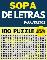 Sopa De Letras Para Adultos Letra Grande: 100 Puzzle con +1500 palabras - Letra Extra Grande Para Mayores y Adultos B08VTXHSJQ Book Cover