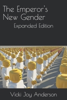 The Emperor's New Gender: Expanded Edition 1687184445 Book Cover