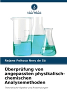 Überprüfung von angepassten physikalisch-chemischen Analysemethoden (German Edition) 620770083X Book Cover