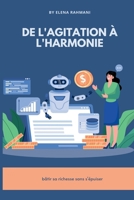 De l'agitation à l'harmonie: bâtir sa richesse sans s'épuiser 9371348143 Book Cover