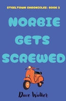 Norbie Gets Screwed 1069682810 Book Cover
