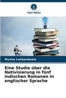 Eine Studie über die Nativisierung in fünf indischen Romanen in englischer Sprache 620573155X Book Cover