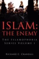 ISLAM: THE ENEMY 1606473077 Book Cover