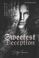 The Sweetest Deception: He Owns the Game. She Plans to Destroy Him. (THE VALENTI SYNDICATE) B0GYJZ5NM5 Book Cover