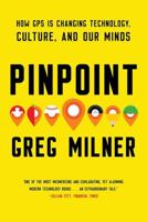 Pinpoint: How GPS Is Changing Technology, Culture, and Our Minds 0393354369 Book Cover