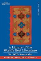 A Library of the World's Best Literature - Ancient and Modern - Vol.XXXII (Forty-Five Volumes); Rumi-Scherer 1605202282 Book Cover