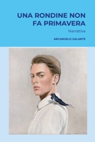 UNA RONDINE NON FA PRIMAVERA (Italian Edition) 1445272474 Book Cover