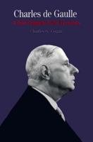 Charles de Gaulle: A Brief Biography with Documents (The Bedford Series in History and Culture) 0312107900 Book Cover