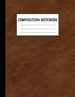 Composition Notebook: Leather Look College Ruled Blank Lined Notebooks for Teens Kids Students Worker - School Writing Notes Journal - 120 lined pages 8,5x11 Dimensions 1700521292 Book Cover