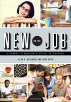 New on the Job: A School Librarian's Guide to Success 0838912648 Book Cover