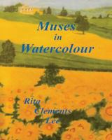 Muses in Watercolour 1490427082 Book Cover