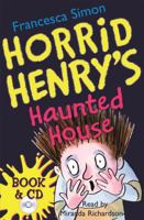 Horrid Henry's Haunted House 1858816505 Book Cover