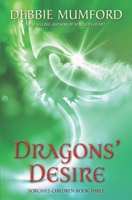 Dragons' Desire (Sorcha's Children) 1708700919 Book Cover