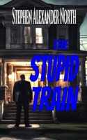 The Stupid Train B0DS12QV9C Book Cover