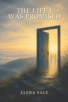 The Life I Was Promised B0HMYL5SRP Book Cover