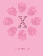 X: Monogram Initial X  Letter Ruled Notebook for Women,Girl and School, Pink Floral Cover 8.5'' x 11'', 100 pages B083XTGRX5 Book Cover