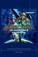 Destiny’s Star Ocean: The Second Story R Strategy Guide: The Complete Unofficial Book for the Playing the Game (Destiny's Game Guide Books) B0CN1DZ39V Book Cover