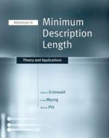 Advances in Minimum Description Length: Theory and Applications (Neural Information Processing) 0262072629 Book Cover