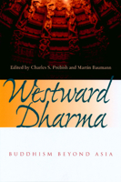 Westward Dharma: Buddhism beyond Asia 0520234901 Book Cover